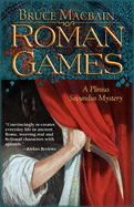 Roman Games: A Plinius Secundus Mystery