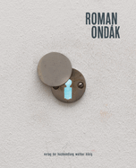 Roman Ondak: Time Capsule