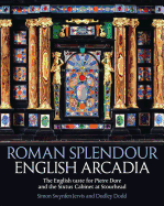 Roman Splendour, English Arcadia: The Pope's Cabinet at Stourhead