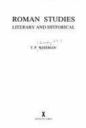 Roman Studies, Literary and Historical