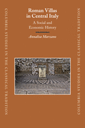 Roman Villas in Central Italy: A Social and Economic History