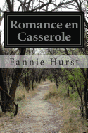 Romance en Casserole - Hurst, Fannie