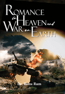 Romance in Heaven and War on Earth