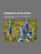 Romance in Religion; A Biographical Sketch of Dr. Swander's Life