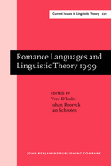 Romance Languages and Linguistic Theory 1999: Selected Papers from 'going Romance' 1999, Leiden, 9-11 December 1999