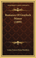 Romance of Graylock Manor (1899)