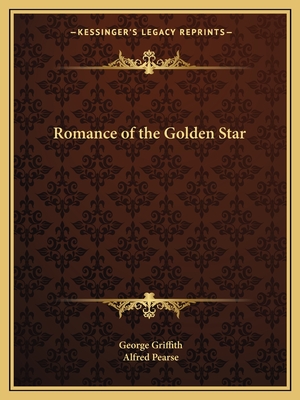 Romance of the Golden Star - Griffith, George