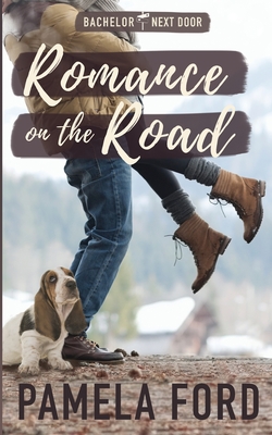 Romance on the Road: A small town love story - Ford, Pamela