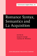 Romance Syntax, Semantics and L2 Acquisition: Selected papers from the 30th Linguistic Symposium on Romance Languages, Gainesville, Florida, February 2000