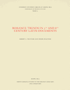 Romance Trends in 7th and 8th Century Latin Documents