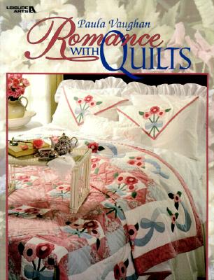 Romance with Quilts - Vaughan, Paula