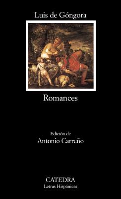 Romances - Gongora Y Argote, Luis De