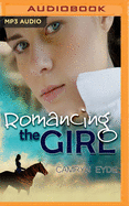 Romancing the Girl