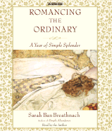 Romancing the Ordinary - Ban Breathnach, Sarah (Read by)