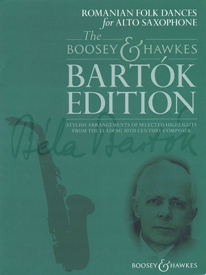 Romanian Folk Dances: For Alto Saxophone and Piano - Bartok, Bela (Composer), and Davies, Hywel