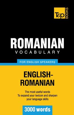 Romanian vocabulary for English speakers - 3000 words - Taranov, Andrey