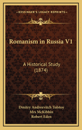 Romanism in Russia V1: A Historical Study (1874)