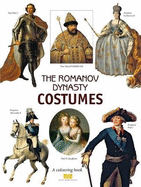 Romanov Dynasty Costumes: A Colouring Book