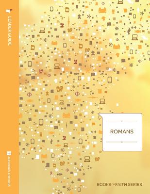 Romans Leader Guide; Books of Faith Series - Marohl, Matthew J