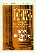 Romans: The New Humanity (Romans 12-"16)
