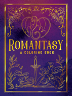 Romantasy: A Coloring Book