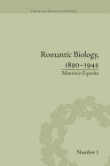 Romantic Biology, 1890-1945