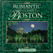 Romantic Days and Nights in Boston: Intimate Escapes in the Hub