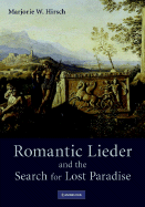 Romantic Lieder and the Search for Lost Paradise