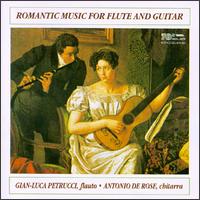 Romantic Music for Guitar and Flute - Antonio De Rose (guitar); Gian-Luca Petrucci (flute)