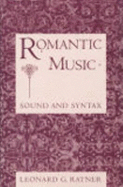 Romantic Music: Sound and Syntax