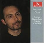 Romantic Piano: Antonio Pompa-Baldi Live in Cleveland