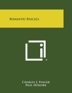 Romantic Rascals - Finger, Charles J