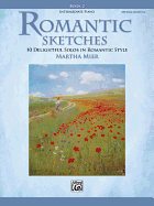 Romantic Sketches, Bk 2: 10 Delightful Solos in Romantic Style