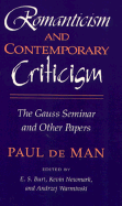 Romanticism and Contemporary Criticism: The Gauss Seminar and Other Papers