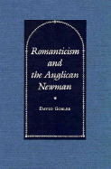 Romanticism and the Anglican Newman