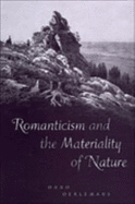 Romanticism and the Materiality of Nature - Oerlemans, Onno, and Oelermans, Onno