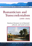 Romanticism and Transcendentalism: (1800-1860)