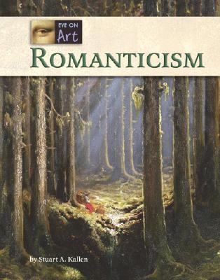 Romanticism - Kallen, Stuart A