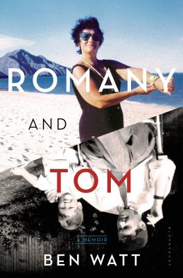 Romany and Tom: A Memoir - Watt, Ben