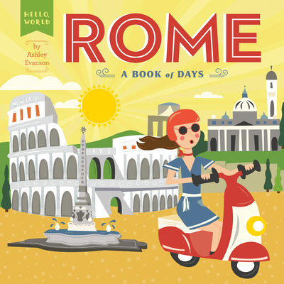 Rome: A Book of Days - Evanson, Ashley (Illustrator)