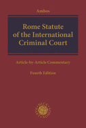 Rome Statute of the International Criminal Court: Article-by-Article Commentary