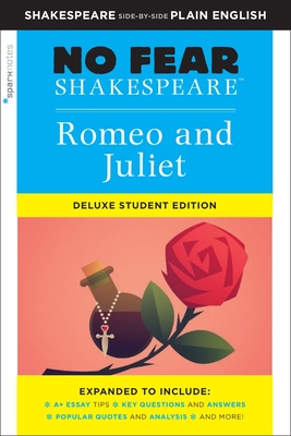 Romeo and Juliet: No Fear Shakespeare Deluxe Student Edition - SparkNotes