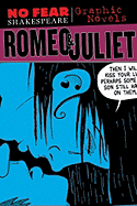 Romeo and Juliet (No Fear Shakespeare Graphic Novels): Volume 3 - Sparknotes