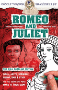 Romeo and Juliet: The Full Doodling Edition to Draw, Write, Scribble, Color, Snip and Stick