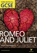 Romeo and Juliet: York Notes for GCSE (Grades A*-G)