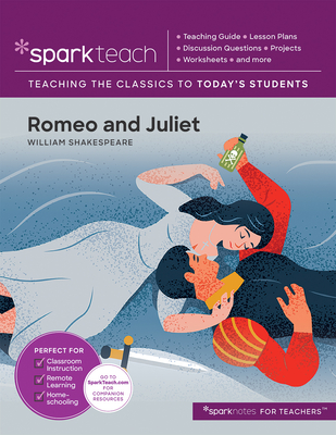 Romeo and Juliet - SparkNotes (Series edited by)