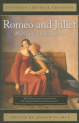 Romeo and Juliet - Pearce, Joseph, and Shakespeare, William