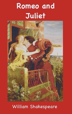 Romeo and Juliet - Shakespeare, William
