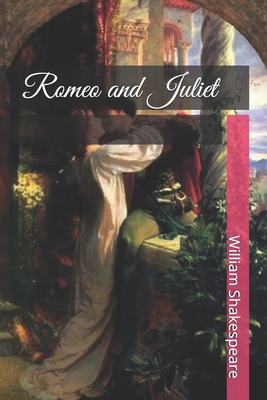 Romeo and Juliet - Shakespeare, William