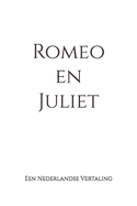 Romeo en Juliet: Een Nederlandse Vertaling